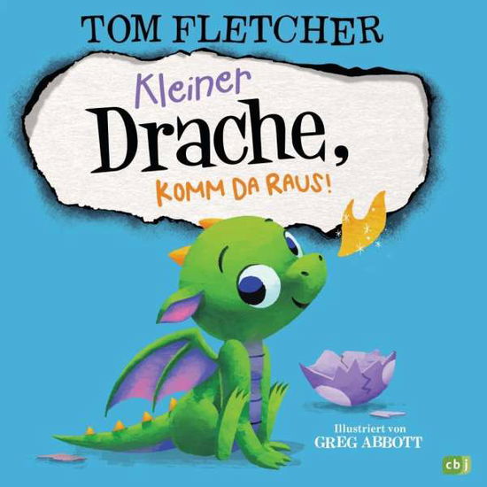 Kleiner Drache, komm da raus! - Fletcher - Bücher -  - 9783570176467 - 