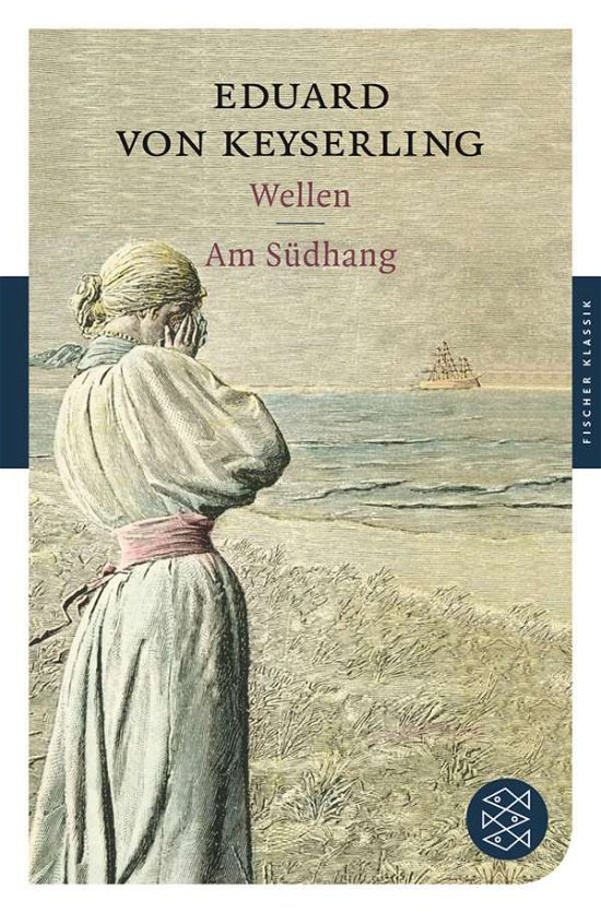 Cover for Eduard von Keyserling · Wellen/Am Sudhang (Pocketbok) (2011)