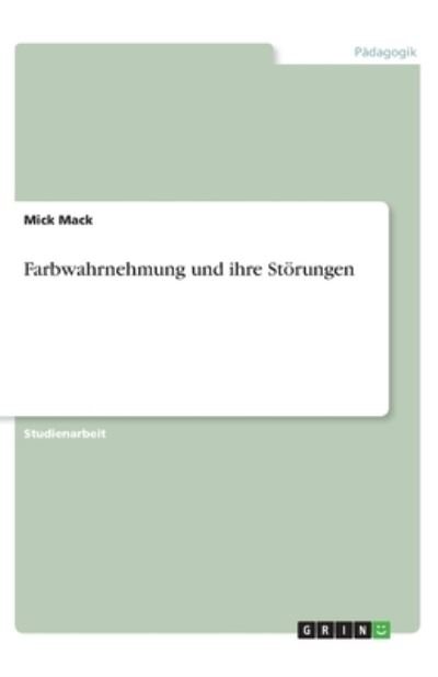 Cover for Mack · Farbwahrnehmung und ihre Störungen (Bog)