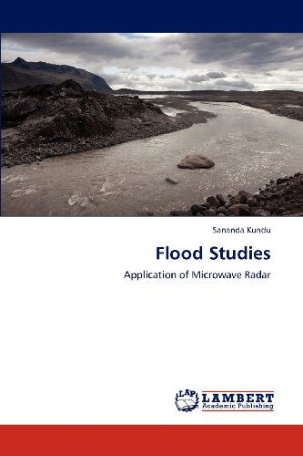 Cover for Sananda Kundu · Flood Studies: Application of Microwave Radar (Paperback Book) (2012)