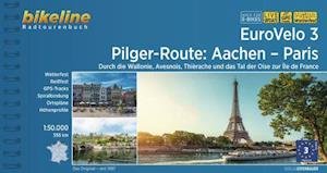 Cover for Esterbauer · Bikeline: EuroVelo 3: Pilger-Route: Aachen - Paris:Durch die Wallonie, Avesnois, Thiérache und das Tal der Oise zure Ile de France (Spiralbuch) (2022)
