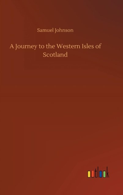 Cover for Samuel Johnson · A Journey to the Western Isles of Scotland (Hardcover Book) (2018)