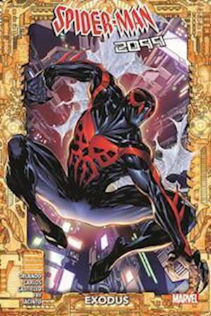 Cover for Steve Orlando · Spider-Man 2099: Exodus (Bok) (2023)