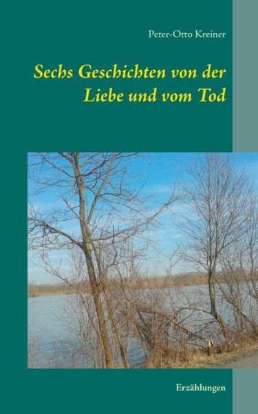 Cover for Kreiner · Sechs Geschichten von der Liebe (Book) (2017)