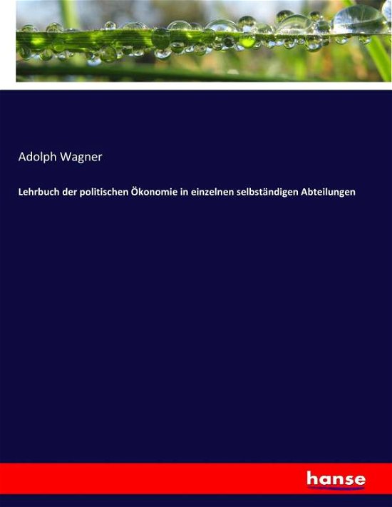 Cover for Wagner · Lehrbuch der politischen Ökonomi (Bog) (2017)
