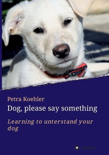 Cover for Koehler · Dog, please say something (Book) (2019)