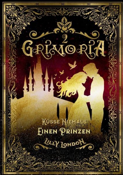 Cover for Lilly London · Grimoria 2: Kusse niemals einen Prinzen (Paperback Book) (2020)