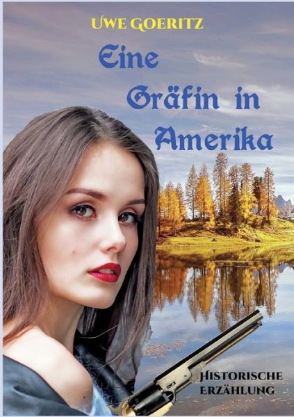 Cover for Uwe Goeritz · Eine Gräfin in Amerika (Paperback Book) (2022)