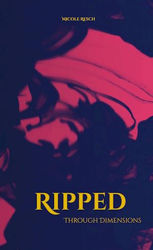 Cover for Nicole Resch · Ripped (Book) (2022)