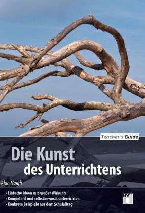 Cover for Haigh · Kunst des Unterrichtens (Bok)