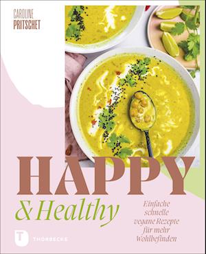 Cover for Caroline Pritschet · Happy &amp; Healthy (Hardcover Book) (2022)