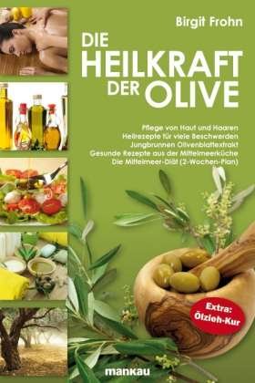 Cover for Frohn · Die Heilkraft der Olive (Book)