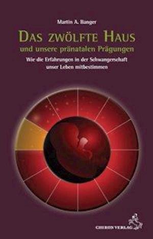 Cover for Banger · Das zwölfte Haus und unsere prän (Book)