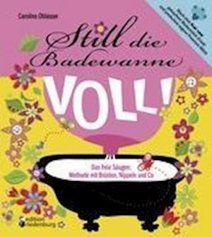 Cover for Oblasser · Still die Badewanne voll! Das (Book)