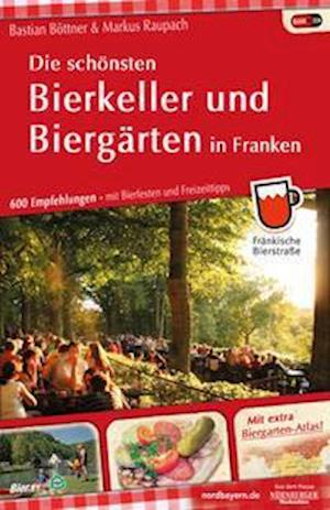 Cover for Bastian Böttner · Die schönsten Bierkeller und Biergärten in Franken (Taschenbuch) (2019)