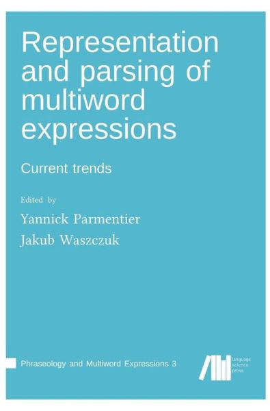 Cover for Representation and parsing of multiword expressions (Hardcover Book) (2019)
