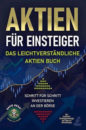 Cover for David Desai · Aktien für Einsteiger - Das leichtverständliche Aktien Buch (Book) (2023)