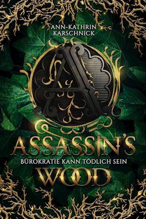 Cover for Ann-Kathrin Karschnick · Assassin's Wood (Buch) (2023)