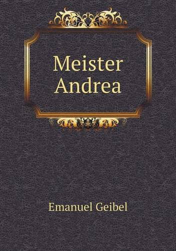 Cover for Emanuel Geibel · Meister Andrea (Paperback Book) [German edition] (2014)