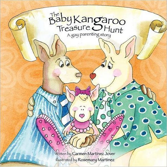 Cover for Carmen Martinez Jover · The Baby Kangaroo Treasure Hunt, a Gay Parenting Story (Pocketbok) [1st edition] (2009)