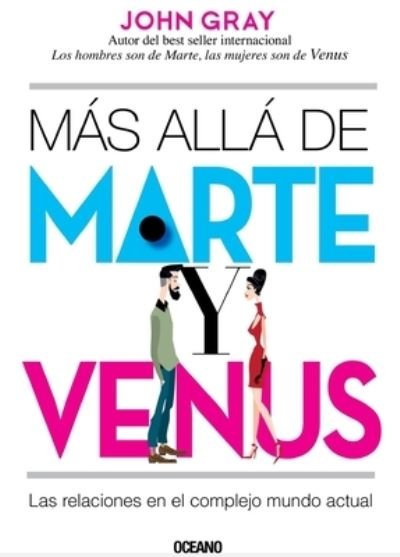 Cover for John Gray · Mas Alla De Marte Y Venus (Paperback Book) (2018)