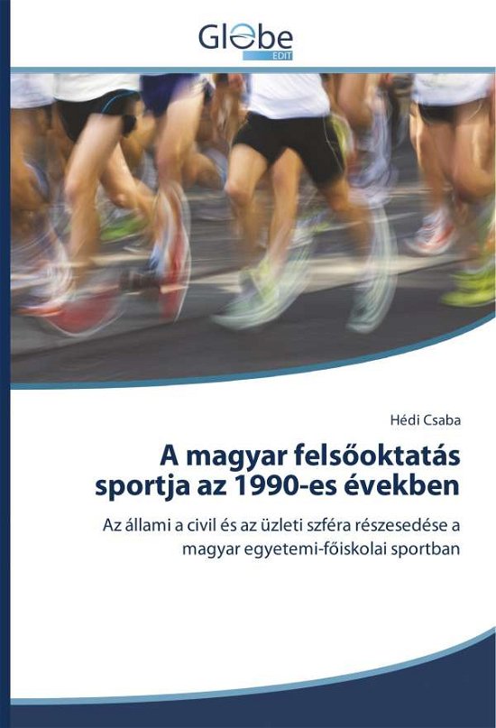 A magyar felsöoktatás sportja az - Csaba - Books -  - 9786202487467 - 