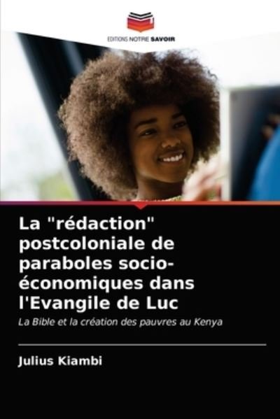 Cover for Julius Kiambi · La &quot;redaction&quot; postcoloniale de paraboles socio-economiques dans l'Evangile de Luc (Taschenbuch) (2021)