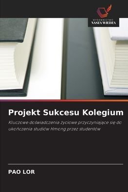 Cover for Pao Lor · Projekt Sukcesu Kolegium (Pocketbok) (2021)