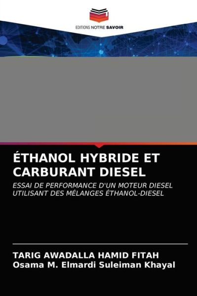 Cover for Tarig Awadalla Hamid Fitah · Ethanol Hybride Et Carburant Diesel (Taschenbuch) (2021)