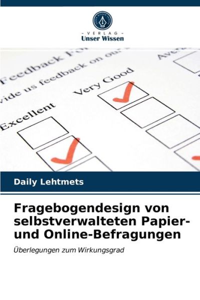 Cover for Daily Lehtmets · Fragebogendesign von selbstverwalteten Papier- und Online-Befragungen (Paperback Book) (2021)