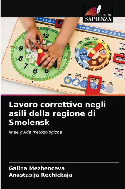 Cover for Galina Mezhenceva · Lavoro correttivo negli asili della regione di Smolensk (Paperback Book) (2021)