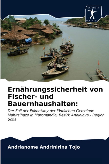 Cover for Andrianome Andrinirina Tojo · Ernahrungssicherheit von Fischer- und Bauernhaushalten (Paperback Book) (2021)