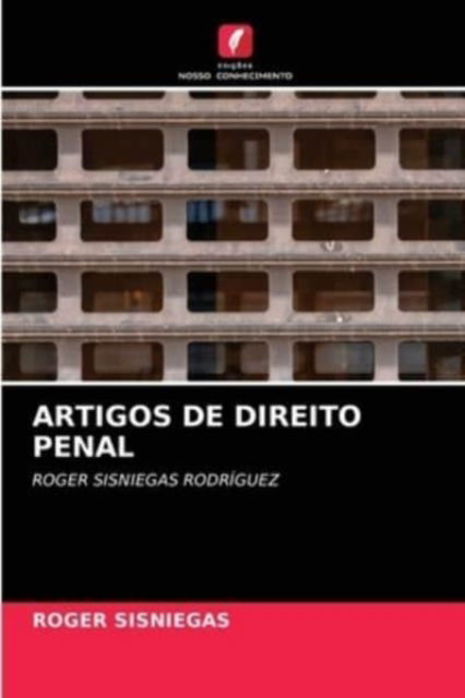 Cover for Roger Sisniegas · Artigos de Direito Penal (Paperback Book) (2021)