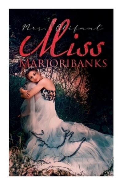 Cover for Mrs Olifant · Miss Marjoribanks (Paperback Book) (2021)