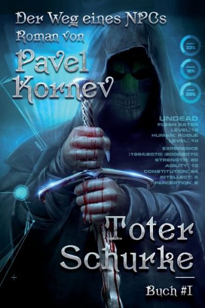 Cover for Pavel Kornev · Toter Schurke (Der Weg eines NPCs Buch #I) (Pocketbok) (2019)