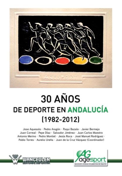 Cover for Juan De La Cruz Vazquez · 30 Anos Del Deporte en Andalucia (1982-2012) (Pocketbok) (2013)