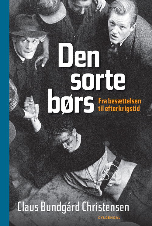 Cover for Claus Bundgård Christensen · Den sorte børs (Bound Book) [2nd edition] (2010)