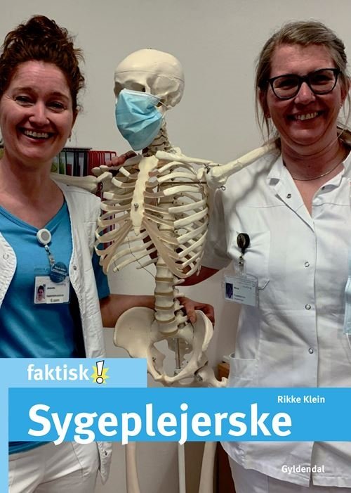 Rikke Klein · Faktisk!: Sygeplejerske (Hardcover bog) [1. udgave] (2022)