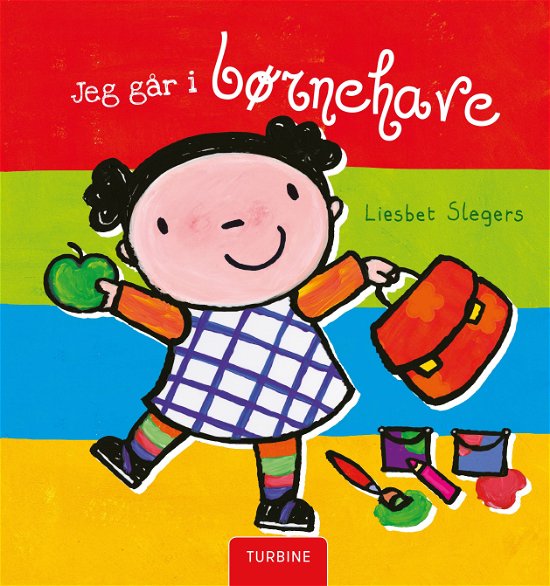 Cover for Liesbet Slegers · Jeg går i børnehave (Hardcover Book) [1º edição] (2018)