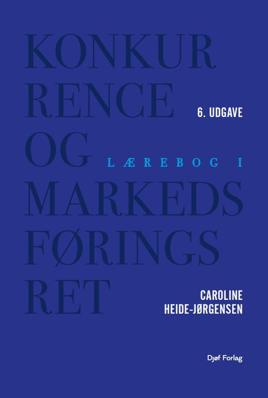 Cover for Caroline Heide-Jørgensen · Lærebog: Lærebog i konkurrence- og markedsføringsret (Sewn Spine Book) [6. Painos] (2025)