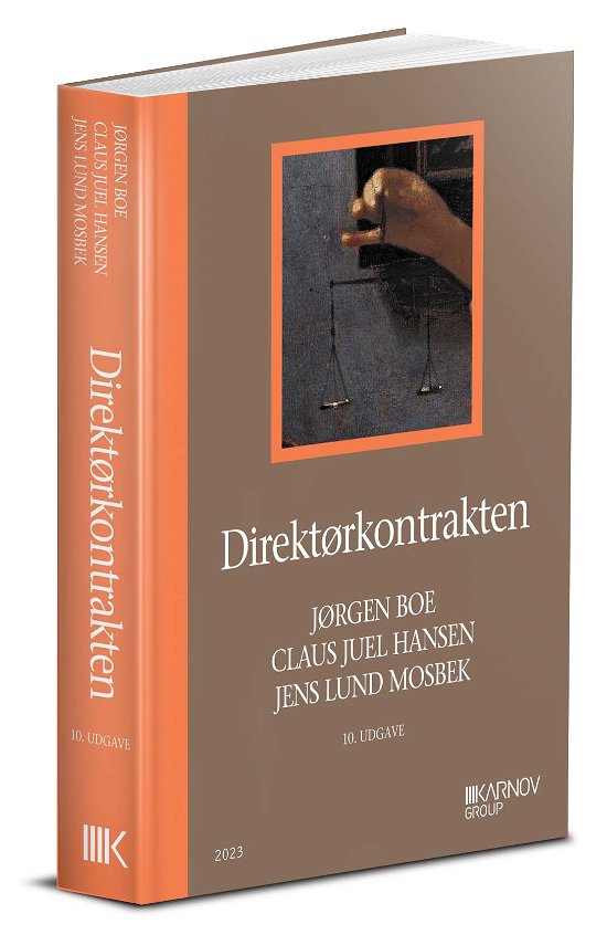 Cover for Jørgen Boe; Claus Juel Hansen; Jens Lund Mosbek · Direktørkontrakten (Innbunden bok) [10. utgave] (2023)