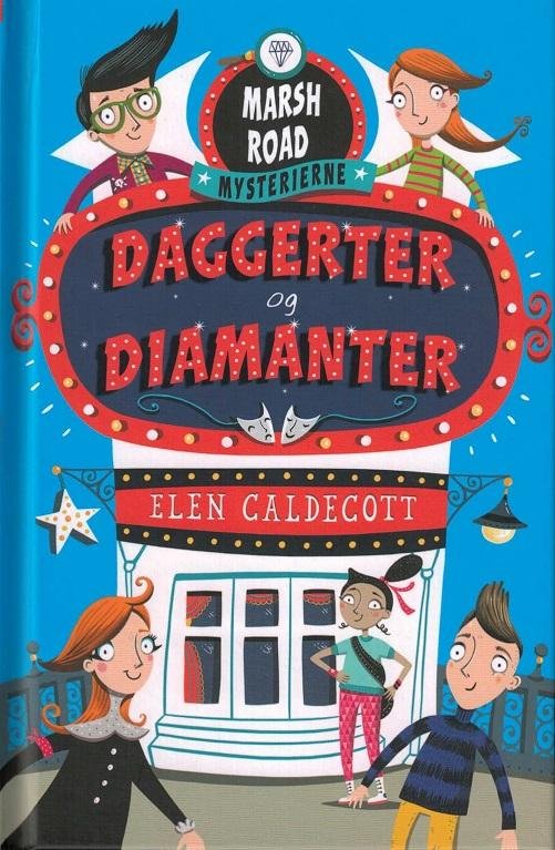 Cover for Elen Caldecott · Marsh Road-Mysterierne: Daggerter og diamanter (Bound Book) [1er édition] (2015)