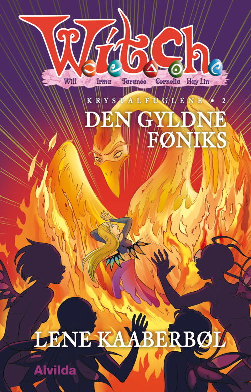 W.I.T.C.H.: W.I.T.C.H. - Krystalfuglene 2: Den gyldne føniks - Lene Kaaberbøl - Bücher - Forlaget Alvilda - 9788771055467 - 7. August 2018