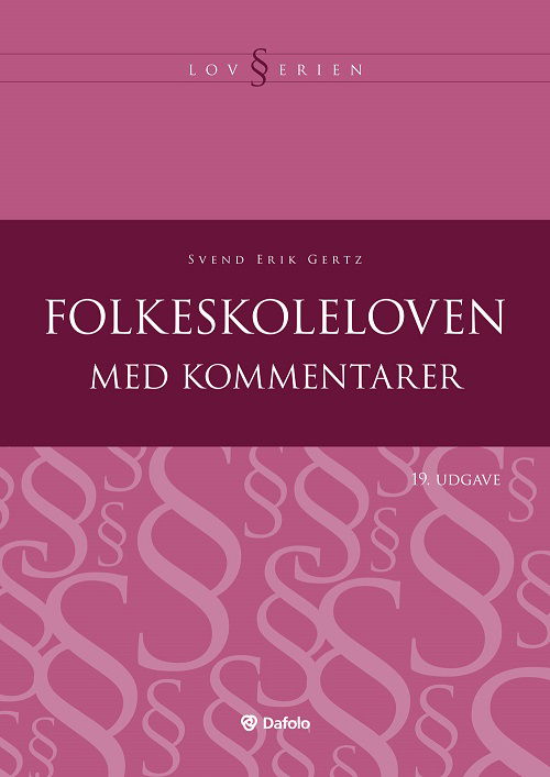 Cover for Svend Erik Gertz · Lovserien: Folkeskoleloven med kommentarer - 19. udgave (Paperback Book) [19º edição] (2022)