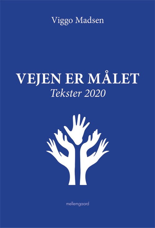 Cover for Viggo Madsen · Vejen er målet (Poketbok) [1:a utgåva] (2020)