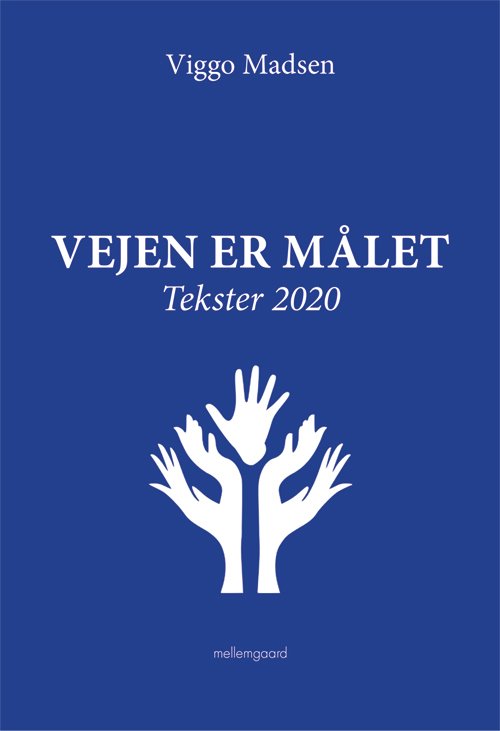 Cover for Viggo Madsen · Vejen er målet (Hæftet bog) [1. udgave] (2020)
