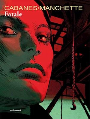 Cover for Cabanes / Manchette · Fatale (Bound Book) [1. Painos] (2021)