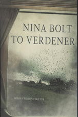 Cover for Nina Bolt · To verdener (Poketbok) [1:a utgåva] (2014)