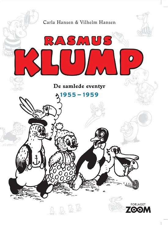 Cover for Carla og Vilhelm Hansen · Rasmus Klump: De Samlede Eventyr 1955-1959 (Bound Book) (2016)