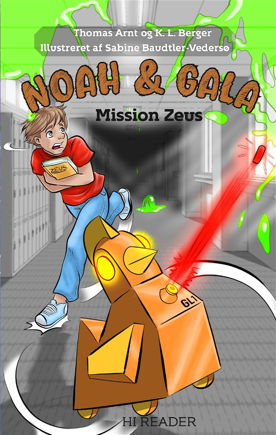 Cover for Thomas Arnt &amp; K. L. Berger · Noah &amp; Gala 2: Noah &amp; Gala: Mission Zeus (Hardcover Book) [1st edition] (2024)